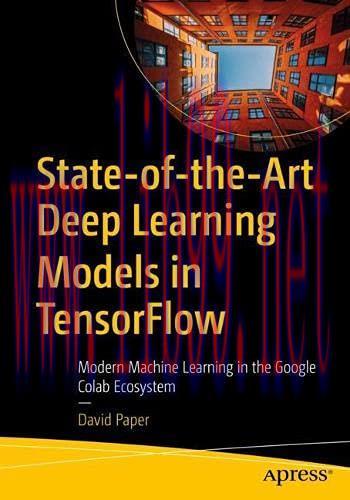 [FOX-Ebook]State-of-the-Art Deep Learning Models in TensorFlow: Modern Machine Learning in the ...