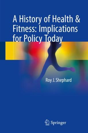 A History of Health & Fitness Implications for Policy Today