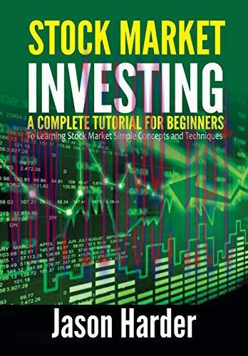 [FOX-Ebook]Stock Market Investing: A Complete Tutorial for Beginners to Learning Stock Market S...