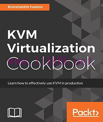 [FOX-Ebook]KVM Virtualization Cookbook