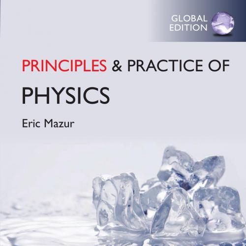 Principles Practices Of Physics Global Edition Eric mazur