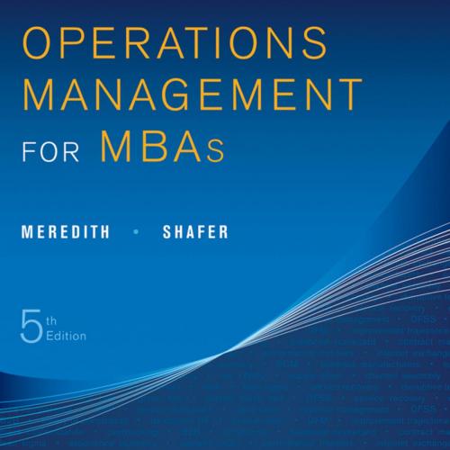 Operations Management for MBAs, 5th Edition by Meredith, Jack R