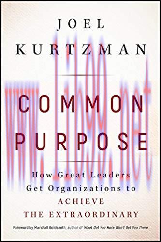 (PDF)Common Purpose: How Great Leaders Get Organizations to Achieve the Extraordinary 1st Editi...