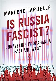 (PDF)Is Russia Fascist?: Unraveling Propaganda East and West
