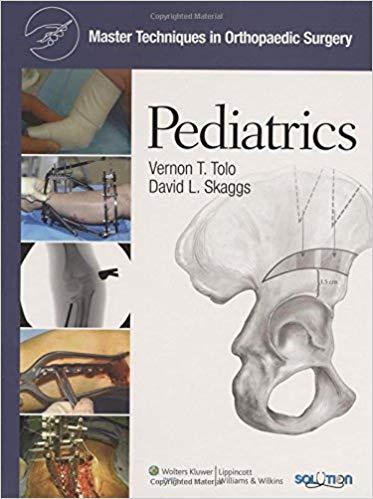 Master Techniques in Orthopaedic Surgery - Pediatrics, 1st Edition