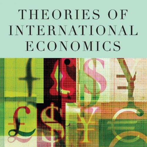 Theories of International Economics - Lichtenstein, Peter M_