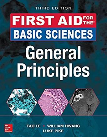 First Aid for the Basic Sciences - General Principles, Third Edition