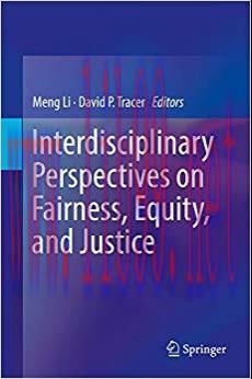 Interdisciplinary Perspectives on Fairness, Equity, and Justice 1st ed. 2017 Edition,