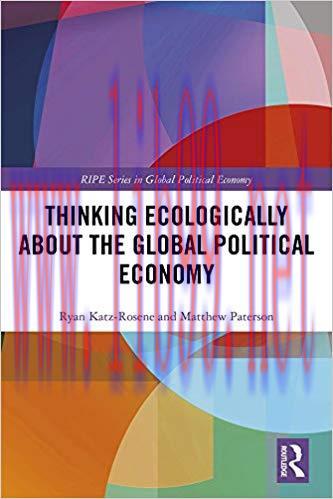 Thinking Ecologically About the Global Political Economy (RIPE Series in Global Political Econo...