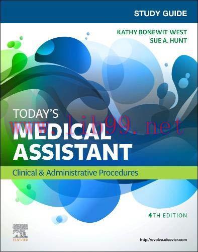 [AME]Study Guide for Today&rsquo;s Medical Assistant: Clinical & Administrative Procedures, 4th Editi...