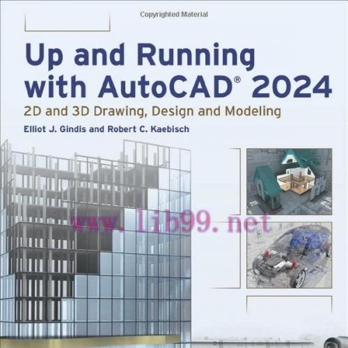 [FOX-Ebook]Up and Running with AutoCAD 2024: 2D and 3D Drawing, Design and Modeling