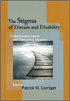 (PDF)The Stigma of Disease and Disability Understanding Causes and Overcoming Injustices