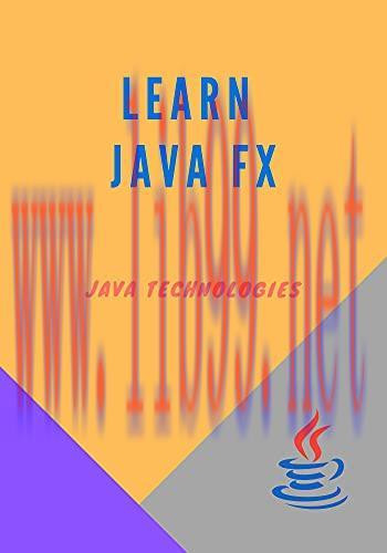 [FOX-Ebook]Learn Java Fx: prepared for beginners who want to develop Rich Internet Applications...