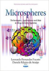 [AME]Microspheres: Technologies, Applications and Role in Drug Delivery Systems