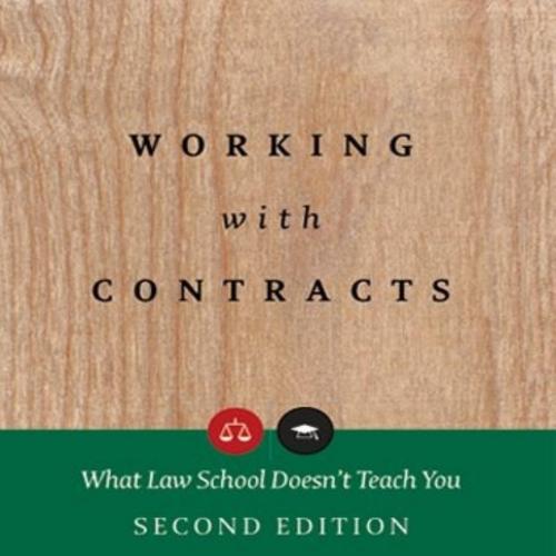 Working with Contracts_ What Law School Doesn&rsquo;t Teach You - Charles M. Fox