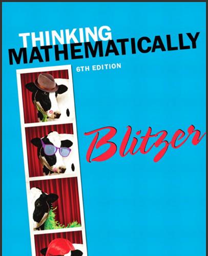 (Test Bank)Thinking Mathematically, 6th Edition by Robert F. Blitzer.zip