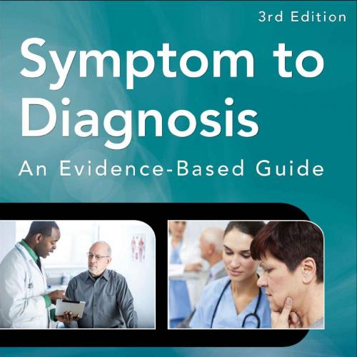 Symptom to Diagnosis An Evidence Based Guide, Third Edition