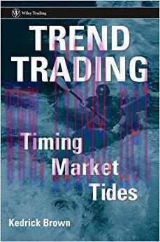 (PDF)Trend Trading: Timing Market Tides (Wiley Trading Book 273) 1st Edition