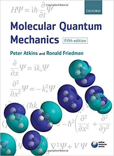 Molecular Quantum Mechanics, 5th Edition [Peter W. Atkins]