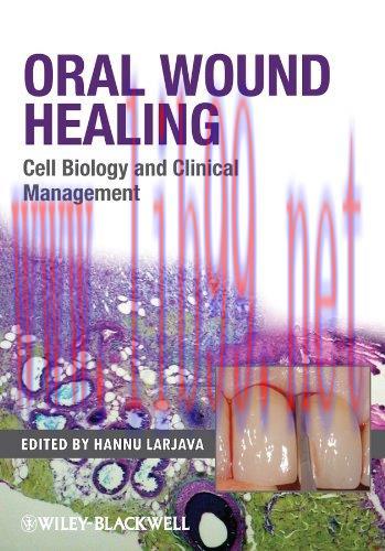 [AME]Oral Wound Healing: Cell Biology and Clinical Management (Original PDF)