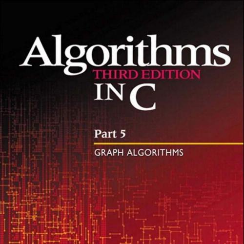Algorithms in C, Part 5 Graph Algorithms 3rd Edition