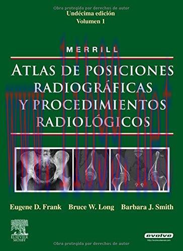 [AME]MERRILL. Atlas de Posiciones Radiograficas y Procedimientos Radiologicos, 3 vols. (Spanish...