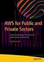 [PDF]AWS for Public and Private Sectors: Cloud Computing Architecture for Government and Busine...