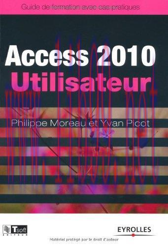 [FOX-Ebook]Access 2010 Utilisateur - Guide de formation avec cas pratiques