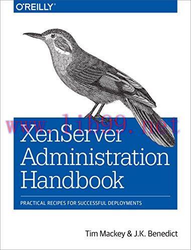 [FOX-Ebook]XenServer Administration Handbook: Practical Recipes for Successful Deployments