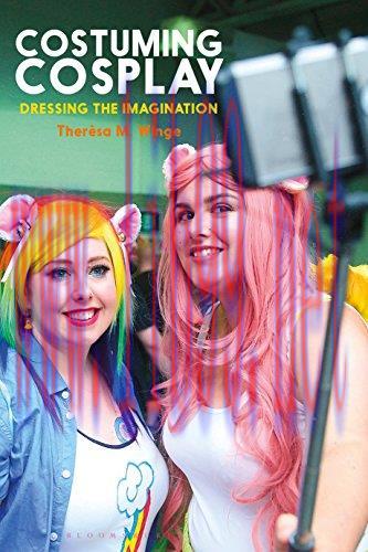 [FOX-Ebook]Costuming Cosplay: Dressing the Imagination