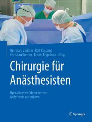 Chirurgie f&uuml;r An&auml;sthesisten