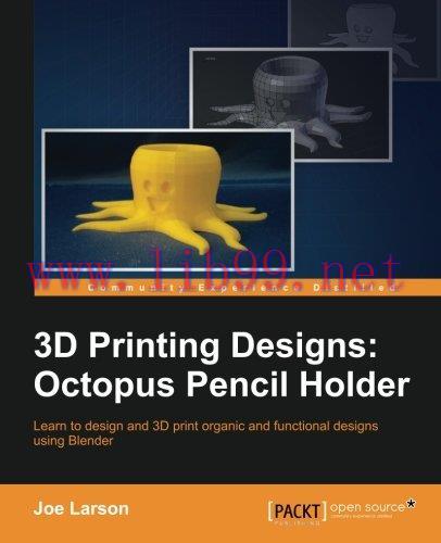 [FOX-Ebook]3D Printing Designs: Octopus Pencil Holder