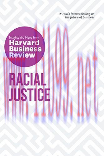 [FOX-Ebook]Racial Justice: The Insights You Need from_ Harvard Business Review