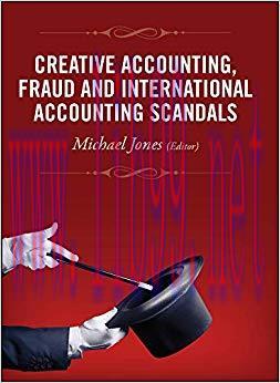 Creative Accounting, Fraud and International Accounting Scandals 1st Edition