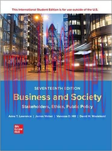 [PDF]Business and Society Stakeholders, Ethics, Public Policy 17th Edition [Anne T. Lawrence]