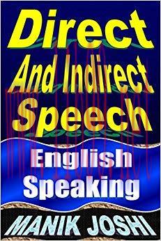 Direct and Indirect Speech: English Speaking (English Daily Use Book 21)
