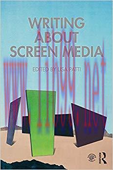 Writing About Screen Media 1st Edition,