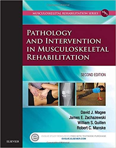 Pathology and Intervention in Musculoskeletal Rehabilitation , 2nd Edition