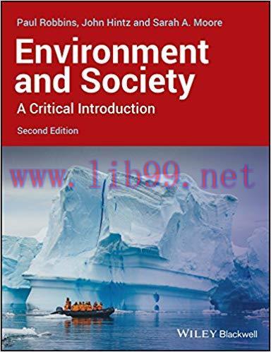 Environment and Society: A Critical Introduction (Critical Introductions to Geography) 2nd Edit...