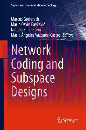 [FOX-Ebook]Network Coding and Subspace Designs