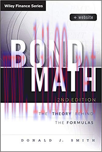 Bond Math: The Theory Behind the Formulas (Wiley Finance) 2nd Edition,