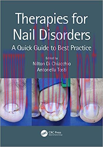 [AME]Therapies for Nail Disorders A Quick Guide to Best Practice (Original PDF)
