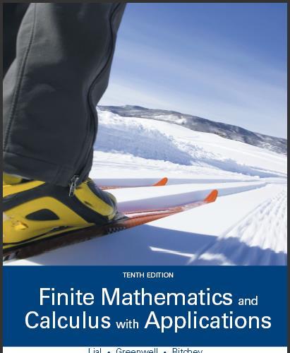 (Test Bank)Finite Mathematics and Calculus with Applications 10th Editon by Margaret L. Lial.ra...