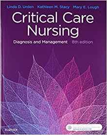 Critical Care Nursing Diagnosis and Management 8th Edition