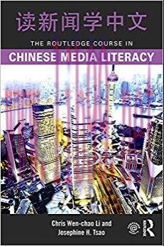 The Routledge Course in Chinese Media Literacy 1st Edition,