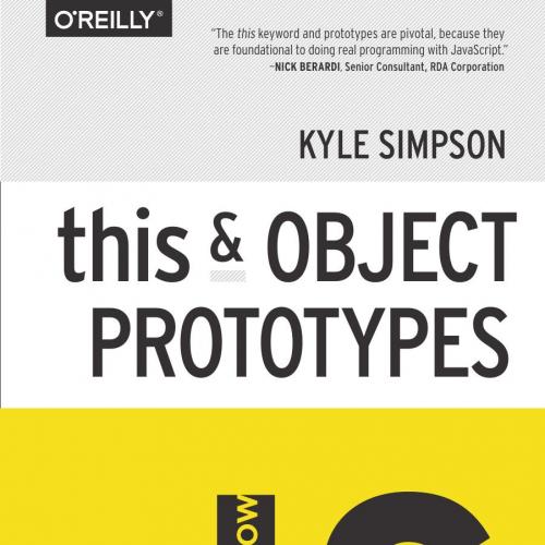 You Don't Know JS this & Object Prototypes - Kyle Simpson