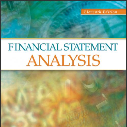 (Test Bank)Financial Statement Analysis 11th Edition by K. R. Subramanyam.zip