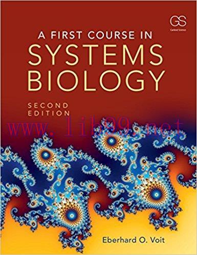 [AME]A First Course in Systems Biology, Second Edition (ORIGINAL PDF from_ Publisher)