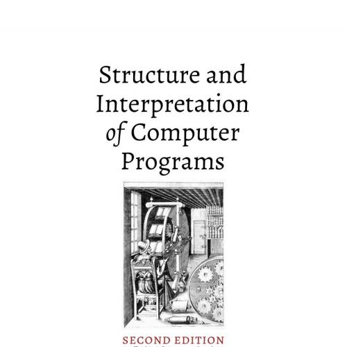 Structure and Interpretation of Computer Programs 2th