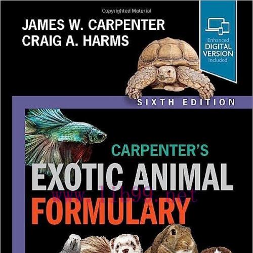 [PDF]Carpenter&rsquo;s Exotic Animal Formulary 6th Edition